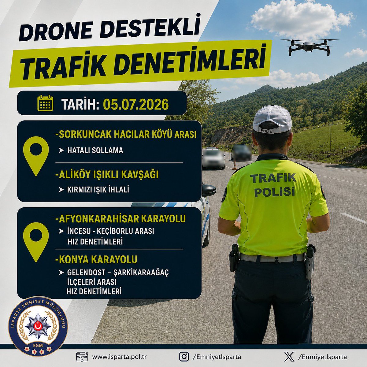 🚨 TRAFİK DENETİMLERİ 🚨 🗓️ 05.07.2026 🚁 Drone Destekli Trafik