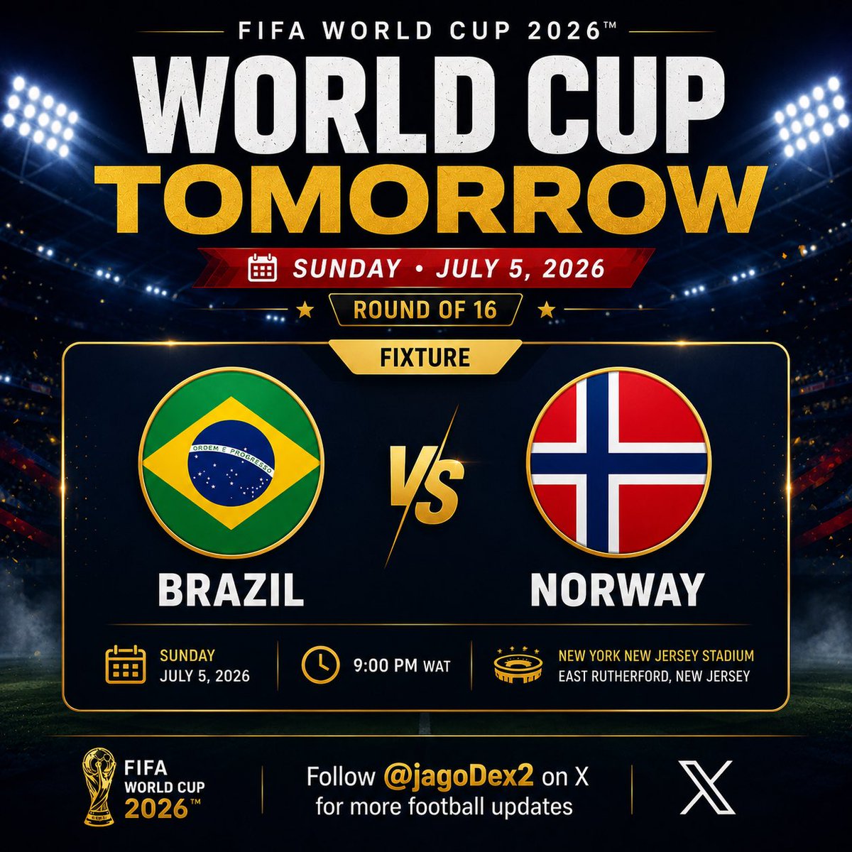 jago_ol's tweet photo. World Cup fixtures for 5th July, 2026
Brazil 🇧🇷 VS 🇳🇴 Norway https://t.co/uoUfwBbu7F