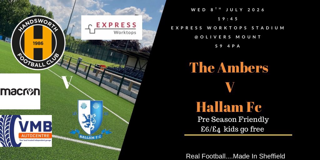 Handsworth_FC's tweet photo. 𝗣𝗿𝗲 𝗦𝗲𝗮𝘀𝗼𝗻 𝗙𝗿𝗶𝗲𝗻𝗱𝗹𝘆 

𝗔𝗺𝗯𝗲𝗿𝘀 𝘃𝘀 𝗛𝗮𝗹𝗹𝗮𝗺 𝗙𝗖

𝗪𝗲𝗱 𝟴𝘁𝗵 𝗝𝘂𝗹𝘆 𝟭𝟵:𝟰𝟱 𝗞𝗢

£𝟲/𝟰 𝗮𝗻𝗱 𝗸𝗶𝗱𝘀 𝗴𝗼 𝗳𝗿𝗲𝗲

#Sheffield #nonleague #preseason https://t.co/As7gvkQY6r