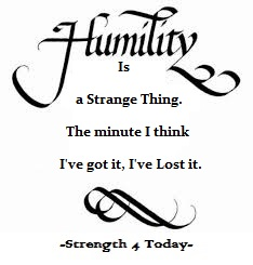 Strengthfor2day's tweet photo. Humility Is A Strange Thing.
The Minute I Think I've Got it, I've Lost It.
#Humility #StrangeThing #ComeAndGoes #GotIt #LostIt #RecoveryPosse #Strengthfor2day https://t.co/KHo1F6bYjN