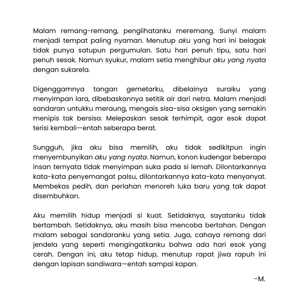 pencorner's tweet photo. .
Untuk aku—dan kamu—yang sedang mencoba bertahan.
.
🖊️ Laraska https://t.co/aTCWgG6Bkf
