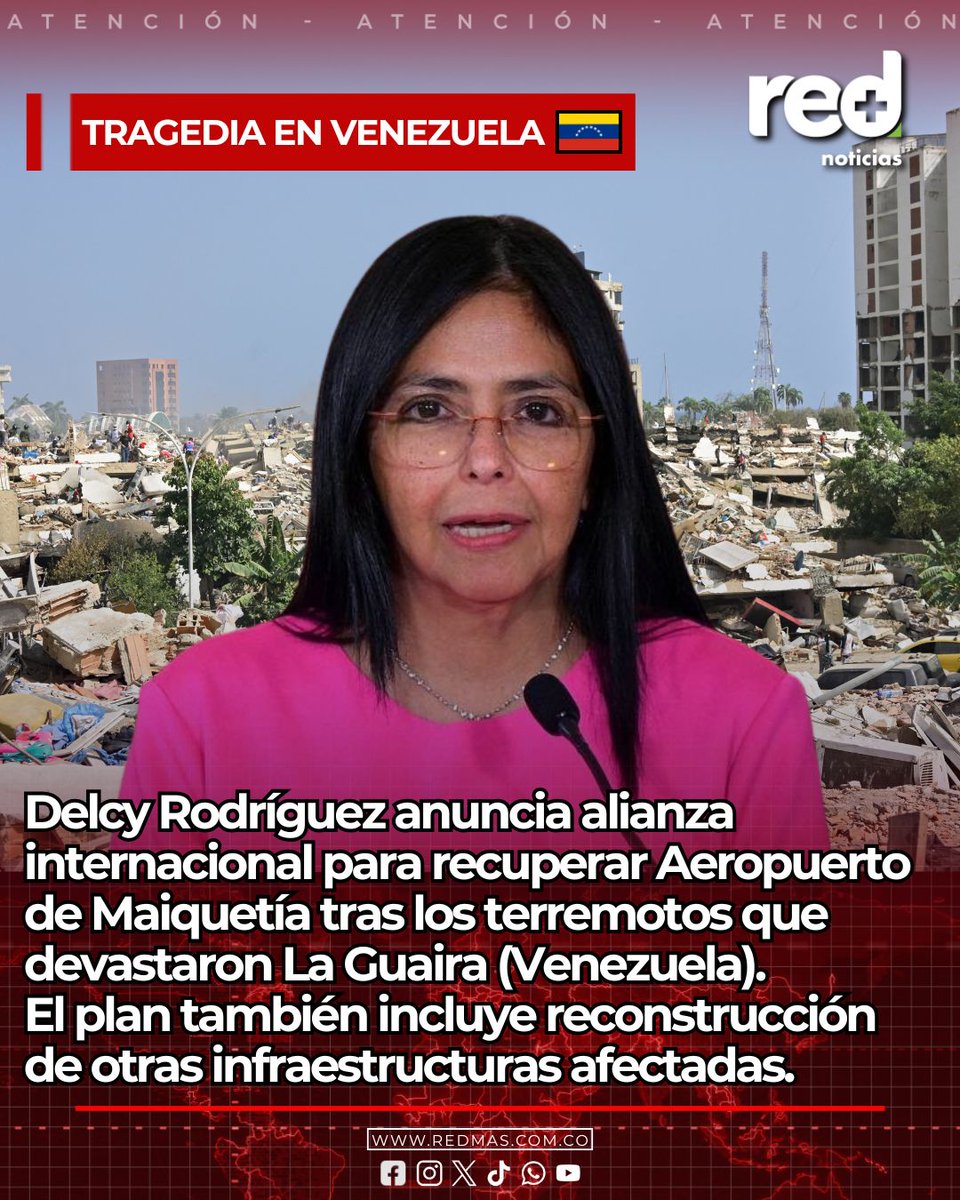 RedMasNoticias's tweet photo. #ATENCIÓN | Delcy Rodríguez anuncia alianza internacional para recuperar Aeropuerto de Maiquetía tras los terremotos que devastaron La Guaira (Venezuela). El plan también incluye reconstrucción de otras infraestructuras afectadas. https://t.co/0X88TJLHGn