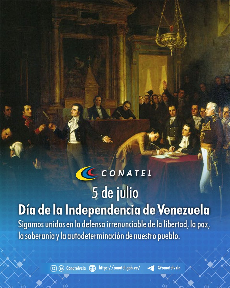 Conatel's tweet photo. #TalDíaComoHoy🌎📅
Conmemoramos el día en que Venezuela dio un paso trascendental hacia la libertad, un hecho histórico que marcó el nacimiento de una nación soberana y el inicio de la construcción de nuestro destino como pueblo libre.
#5DeJulio #ActaDeIndependencia #Venezuela https://t.co/L5ZvUrOy5k