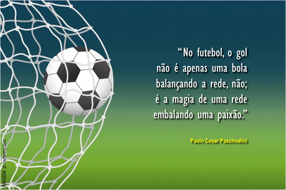 PaschoaliniPc's tweet photo. FUTEBOL:
.
No futebol, o gol
é apenas uma bola
balançando a rede, não;
é a magia de uma rede
embalando uma paixão.
.
(TEXTO: Paulo Cesar Paschoalini)
https://t.co/q3txDXNgtf
.
#futebol - #gol - #bola - #balancando - #balancar - #rede - #magia - #embalando - #embalar - #paixao https://t.co/NqK8AAHvk4