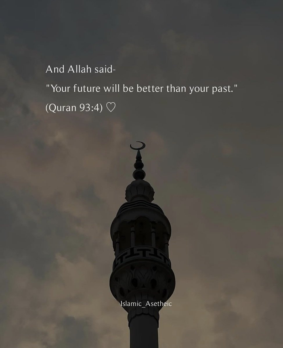 RoShZiMu's tweet photo. "Your future will be better than your past." Quran 93:4) https://t.co/UVg8r7yOHC