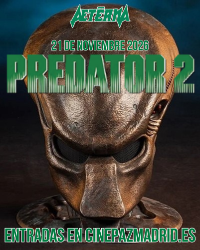 AeternaMadrid's tweet photo. 🎥 ENTRADAS A LA VENTA: DEPREDADOR 2📽️
El 21 de noviembre, la jungla de asfalto será coto de caza de nuestra amenaza intergaláctica favorita: ¡la brutal #Depredador2/#Predator2 llega a la cuarta temporada de #AeternaMadrid, aeternos y aeternas!
ENTRADAS: https://t.co/jDceAiYhvP https://t.co/kliZye0Y3D