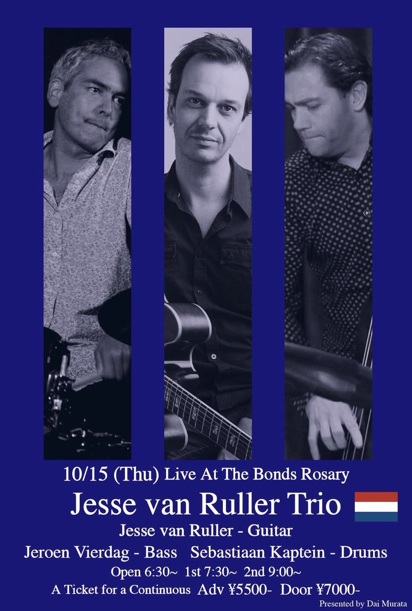 daimurata's tweet photo. １０月１５日木曜日 Bonds Rosary 限定４０名様です！！
Jesse van Ruller  - Guitar 
Jeroen Vierdag  - Bass 
Sebastiaan Kaptein  - Drums
開場 １８：３０〜２sets
Mail kobemodernjazzclub@gmail.com

#ジェシヴァンルーラー #JessevanRuller #ジャズギター #JazzGuitar #bondsrosary 京都 https://t.co/saNOW3wCzX