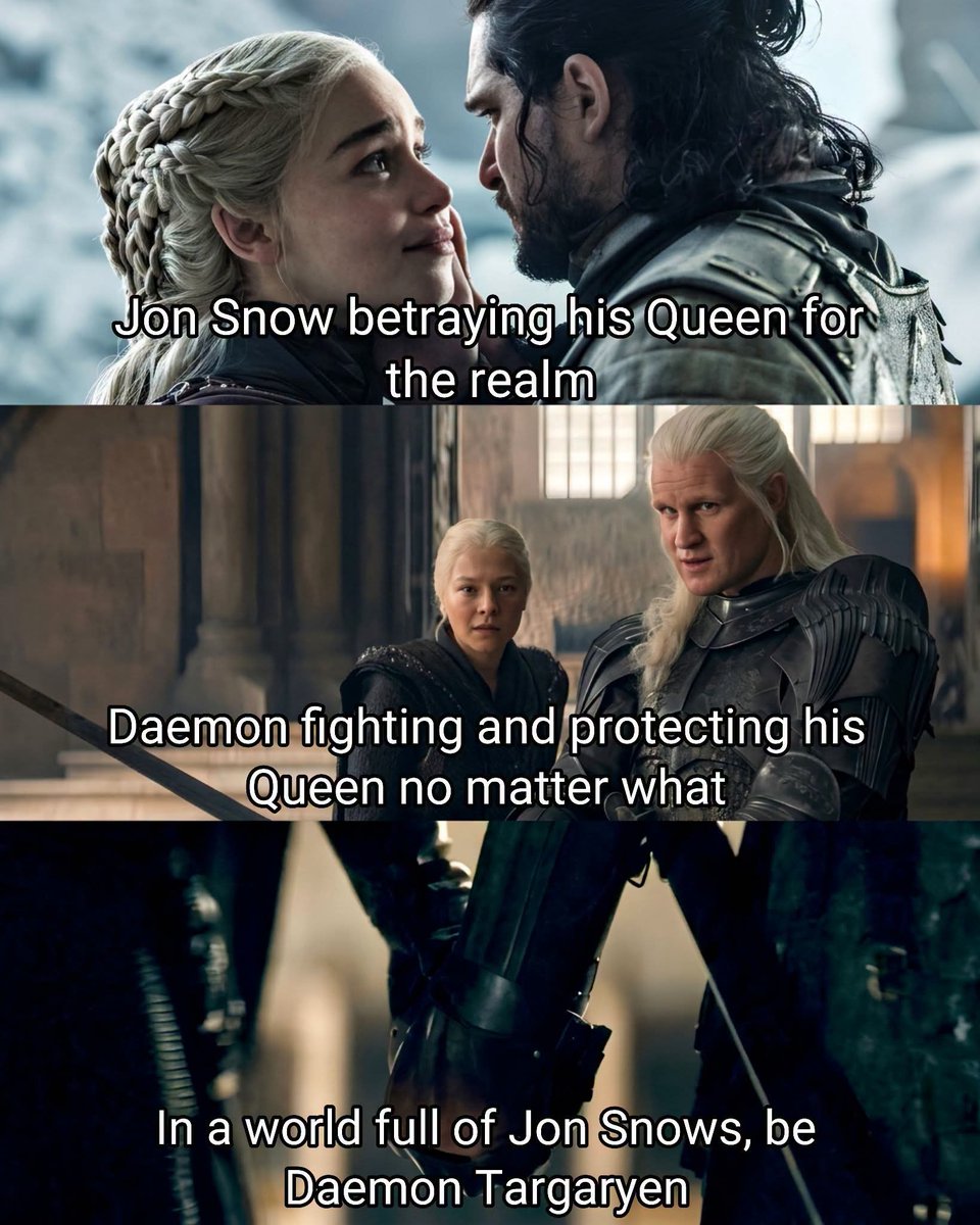 TheCineprism's tweet photo. In a world full of Jon Snows, be Daemon Targaryen. https://t.co/Mgt3wjZXVO