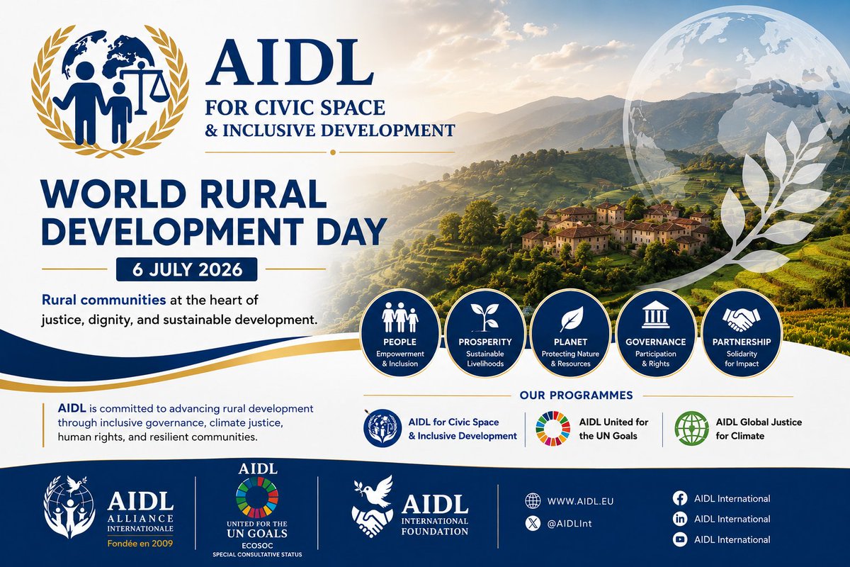 AIDLEU's tweet photo. World Rural Development Day
6 July 

AIDL International Foundation and the Alliance Internationale (AIDL) affirm, on the occasion of World Rural Development Day, that advancing justice for rural communities is no longer a secondary development concern, but a strategic priority for social justice, human security, stability, and sustainable development.

AIDL stresses that rural development is a fundamental entry point for combating poverty, reducing inequalities, strengthening food security, expanding access to education, healthcare, decent work, social protection, and economic opportunity, while empowering women and youth, protecting natural resources, and enhancing the resilience of local communities in the face of economic, climate, and humanitarian crises.

This position is fully aligned with the institutional programmes and strategic tracks announced by AIDL, particularly AIDL for Civic Space & Inclusive Development, AIDL United for the UN Goals, and AIDL Global Justice for Climate, reflecting an integrated approach that links the protection of rights and freedoms with inclusive development, sustainable governance, the United Nations Goals, and climate justice.

AIDL considers that the persistent gap between urban and rural areas reflects structural weaknesses in public policy, inequitable allocation of resources, and insufficient participation of local communities in decision-making processes. This requires more effective and equitable approaches based on investment in people, essential services, infrastructure, local governance, sustainable rural economies, and community-led development.

AIDL calls on governments, international institutions, development partners, and donors to place rural development at the centre of national and international policy agendas, and to connect it directly with sustainable development, climate justice, social protection, food security, and the right to development.