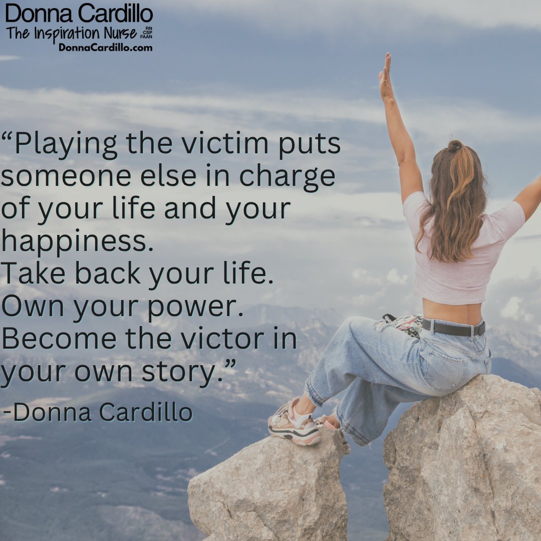 DonnaCardilloRN's tweet photo. Playing the victim puts someone else in charge of your life and your happiness. -Donna Cardillo
#quote #takecharge https://t.co/SpzI4RpxiU