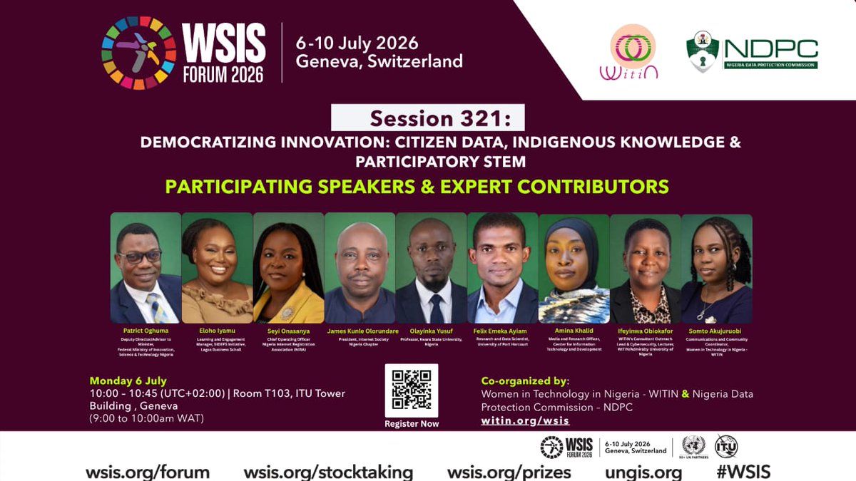 mywitin's tweet photo. WSIS Forum 2026 | Session 321: Democratizing Innovation: Citizen Data, Indigenous Knowledge &amp; Participatory STEM
More names to add to the lineup for our session with NDPC @ndpcngr  at the WSIS Forum 2026 in Geneva.
Register: https://t.co/ldVgDP7ysi
#WITINatWSIS #WSIS #Session321 https://t.co/CrMFFFW8o3