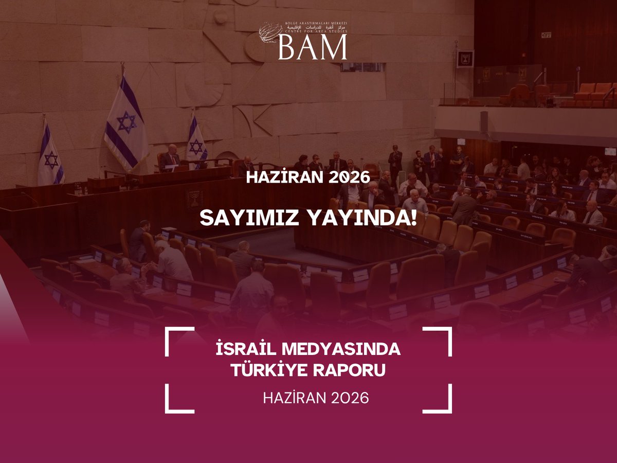 BolgeArsMerkezi's tweet photo. | BAM Bülten  

📢 "İsrail Medyasında Türkiye Raporu" Haziran 2026 sayısı yayında!

İsrail’in önde gelen haber kaynaklarından İbranice, İngilizce ve Arapça içerikler taranarak, Türkiye’yi doğrudan ilgilendiren haber, analiz ve yorumlar derlendi     

🔗https://t.co/ctdH6IZ7K8 https://t.co/lyjM0LpB72