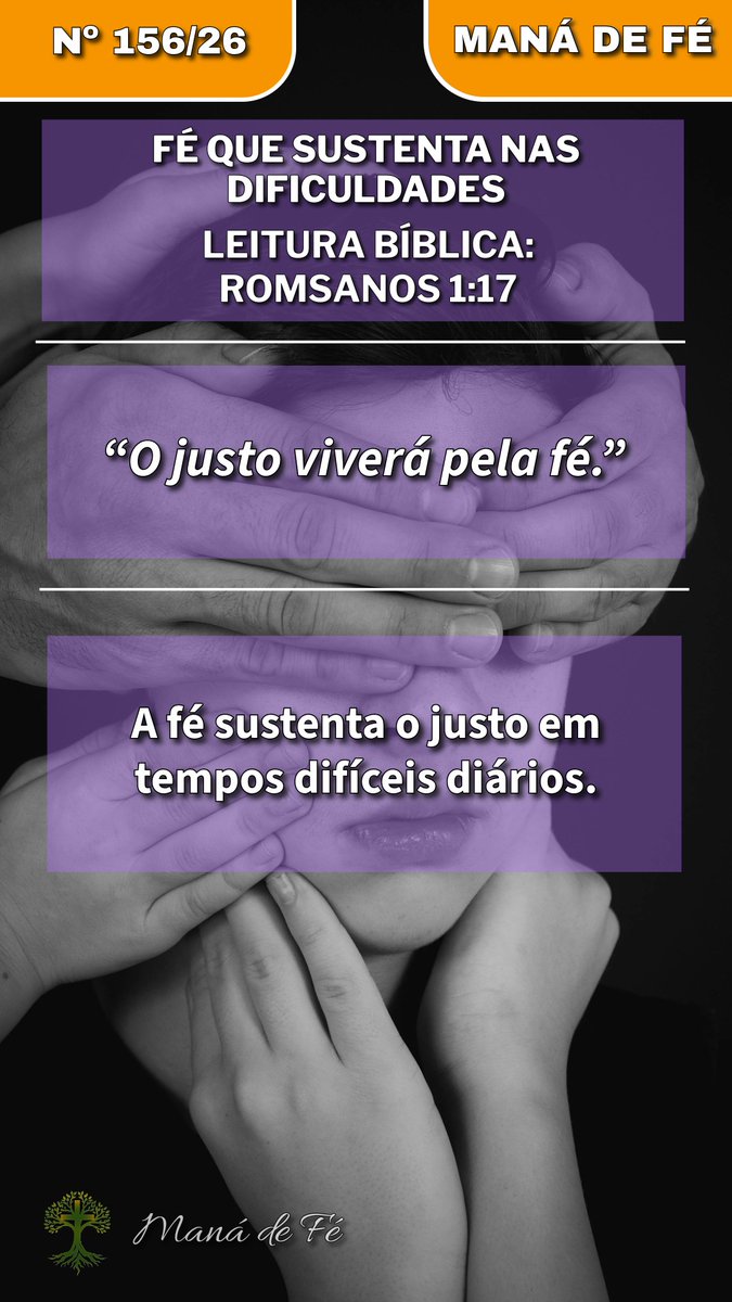 prnelsonsilva's tweet photo. *_Maná de Fé Nº 156/26 - Fé que sustenta nas dificuldades_*

Texto Bíblico (NVI 2011): “O justo viverá pela fé.”
(Romanos 1:17b)

Reflexão:
A fé sustenta o cristão mesmo nos dias difíceis. Não vivemos baseados apenas nas circunstâncias, mas na fidelidade de Deus. https://t.co/yNW87swyB5