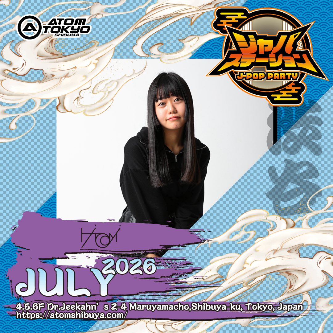 japastation2022's tweet photo. 7/5(日) 22:00~4:30
📍ATOM TOKYO -SHIBUYA-
JPOPパーティー
#ジャパステーション

DJ:KAZI/HiTOMi/AKITO/Straw

#ジャパステ #JPOP #SHIBUYA #クラブ
#アトム #JPOPDJ https://t.co/DufEQYuGil