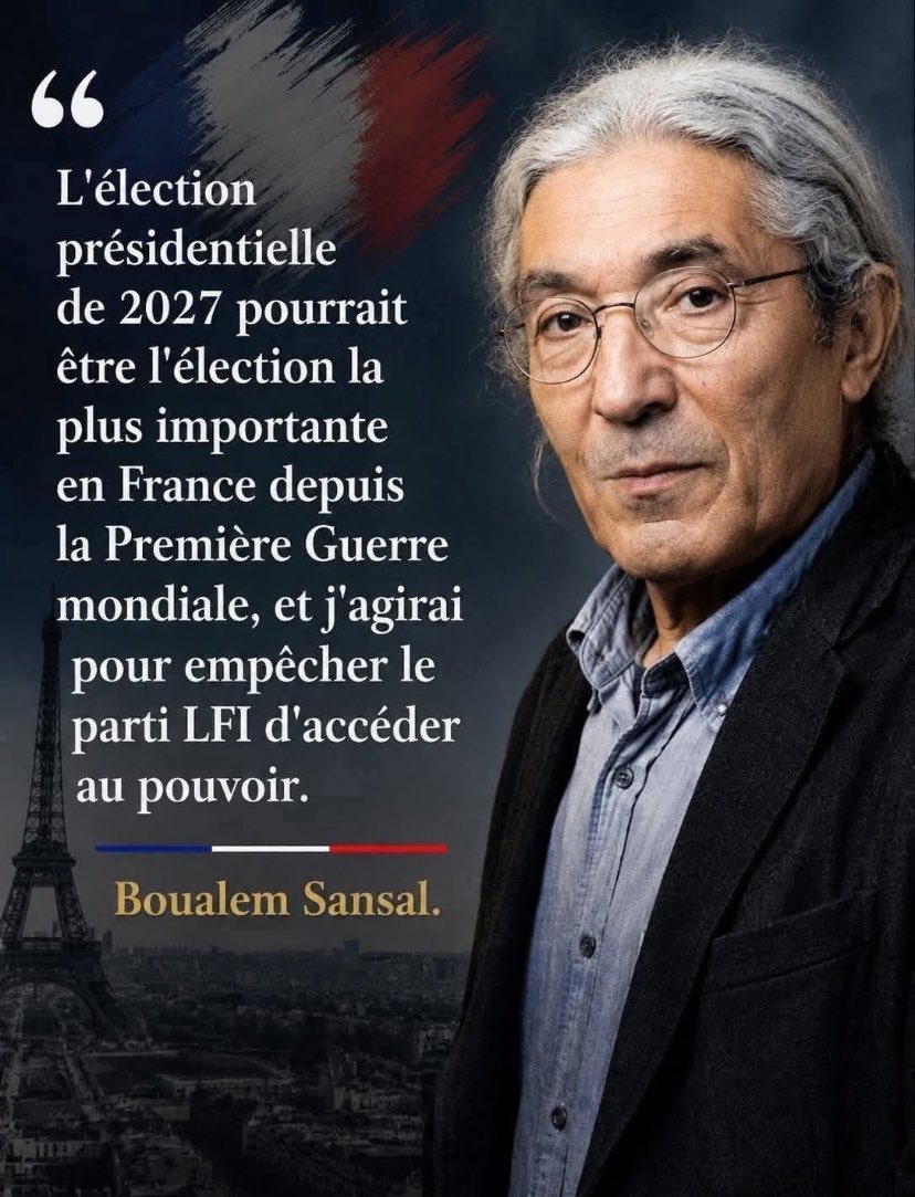 Ad_Vitam44_'s tweet photo. « L'élection présidentielle de 2027 pourrait être l'élection la plus importante en France depuis la Première Guerre mondiale, et j'agirai pour empêcher le parti LFI d'accéder au pouvoir. »
Boualem Sansal. https://t.co/Ghbcnm8BZa