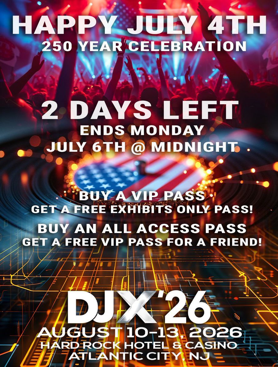 DJXShowOfficial's tweet photo. Let the (Extended) July 4th Weekend continue! To celebrate the Fourth, we’re offering 2 MORE DAYS of special pass prices for attendees, so if you STILL haven’t gotten your passes for #DJX26… what are you waiting for?!

Special pricing ends Monday, July 6 at midnight! Join us for DJX ’26 at the Hard Rock Hotel & Casino Atlantic City from Aug. 10-13, 2026. We can’t wait to see you there! 

CODE: DJXAA704
Buy an All-Access Pass, get a free VIP pass for a friend

CODE: DJXEO704
Buy a VIP Pass, get a free Exhibits Only pass

Grab your passes today at https://t.co/4lx5A7rEJ0