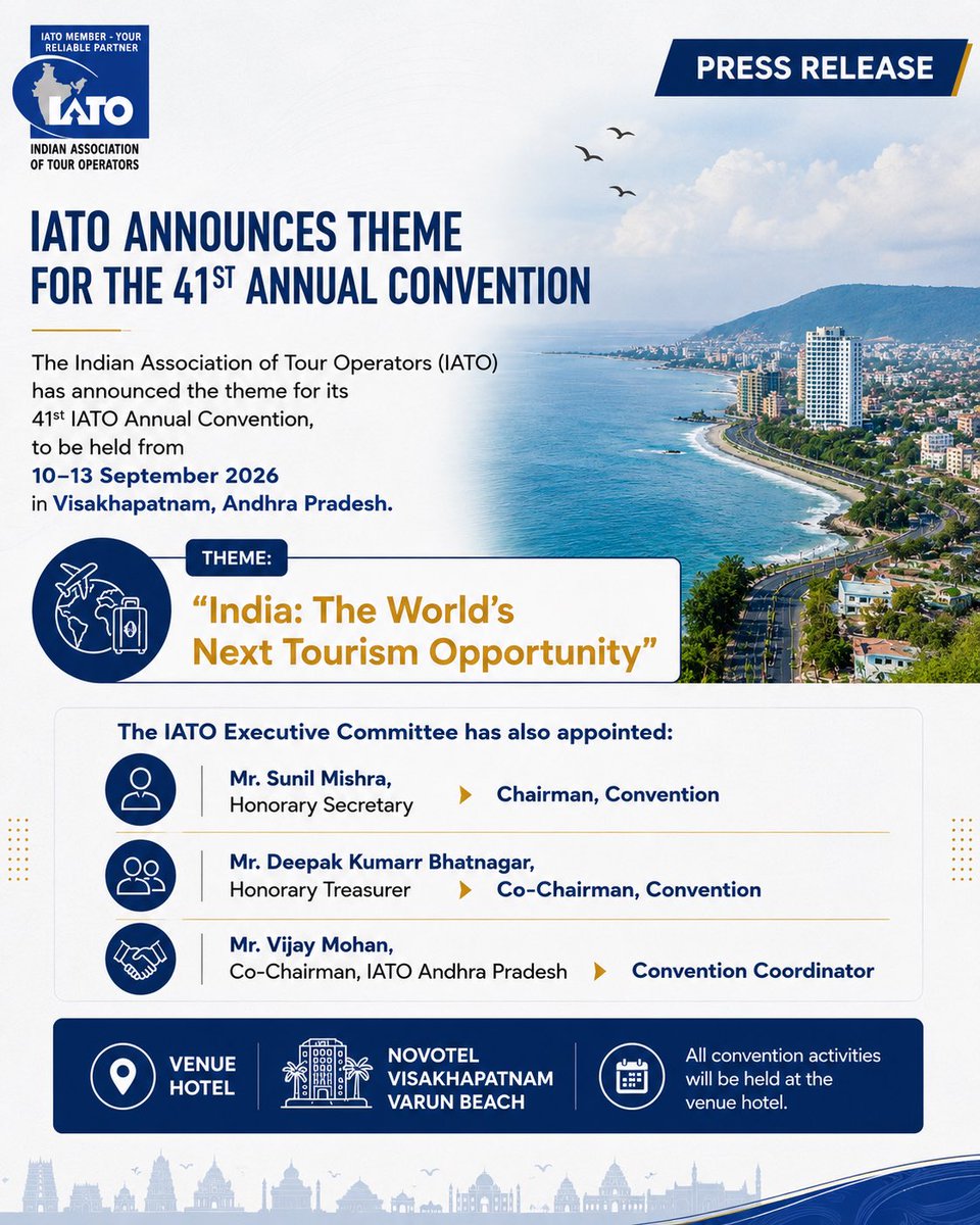 iato_india's tweet photo. IATO announces the theme for its 41st Annual Convention (10–13 Sept 2026, Visakhapatnam): “India: The World’s Next Tourism Opportunity.”

Convention leadership:
• Sunil Mishra – Chairman
• Deepak Kumarr Bhatnagar – Co-Chairman
• Vijay Mohan – Coordinator

#IATO #IndiaTourism https://t.co/k5uGhKkLpo