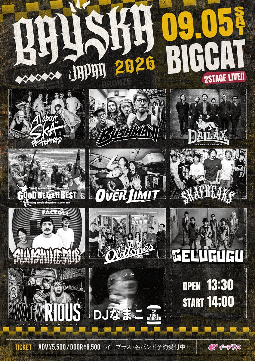 OVERLIMIT696969's tweet photo. 情報解禁🔥

2026.9.5（土）
大阪心斎橋BIG CAT
BAYSKA JAPAN 2026

出演:
OVER LIMIT
SKA FREAKS
THE GELUGUGU
DALLAX
All about ska performers
SUNSHINE DUB
BUSHMAN
GOOD BETTER BEST
The OLDTONES
VAGARIOUS VAGABONDAGE
DJなまこ

バンド取り置き予約スタート！

https://t.co/66TaJx1A8C https://t.co/iov6yWXhTT