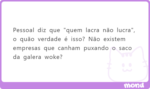 clarionrox's tweet photo. Depende do "quem" 

Geralmente a pessoa que lacra dentro da empresa sai pessoalmente no lucro, apesar de a empresa pra quem ela trabalha sair no prejuízo.

A começar por ter conseguido o emprego pra começo de conversa, que ela já conseguiu por alguma política de cota ou "consultoria DEI" ou algo do tipo.

Então antes de começar ela já tá no lucro.

E mesmo pras empresas, geralmente você pode continuar lucrando por inércia, apesar de lacrar. Bom exemplo disso foi Capitã Marvel - um filme merda mas que tava espremido entre o Avengers Guerra Infinita e Ultimato. 

O problema, pras empresas, é que no longo prazo elas vão perdendo a confiança e boa-fé dos clientes, e essa inércia começa a aparecer no sentido oposto. Recentemente, dois filmes que a galera achou até bacanas (Superman e Masters of the Universe) foram flops de bilheteria porque o pessoal tá meio cansado de ir pro cinema e se decepcionar.

Pra piorar: os "caras de terno", os CEOs das empresas, via de regra não entendem nada do universo nerd. Eles se informam pelo "jornalismo especializado", que insiste que os filmes foram ótimos e só foram boicotados por causa de incels fascistas e misóginos ou qualquer bobagem do tipo. Assim esses caras não demitem quem precisa ser demitido, e cotninuam insistindo no erro.