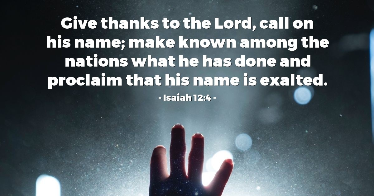VerseOfTheDay's tweet photo. Verse of the Day - Isaiah 12:4 https://t.co/u256NY1vyJ https://t.co/g5akE3ZjxH