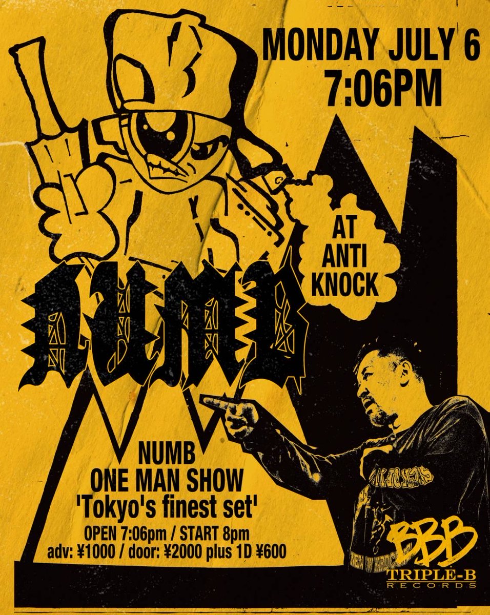 いよいよ7/6月曜日 'NUMBの日' 新宿 @antiknock1985 open 706pm start
