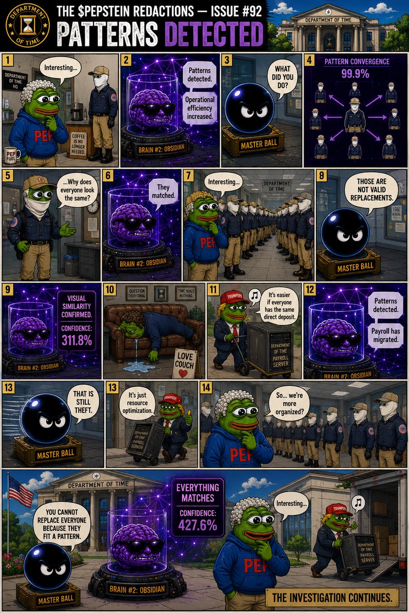 PepsteinLSJ's tweet photo. THE $PEPSTEIN REDACTIONS — ISSUE #92

PATTERNS DETECTED

Brain #2: Obsidian found a Patriot front pattern.

Now everyone looks suspiciously… identical.

Master Ball has officially reached his limit.

The investigation continues.

CA:
9AkgGCVzidPjJPox8NnuomHTVuQgu1pAq3ca5hWdpump

#PEPSTEIN #ThePepsteinRedactions #Obsidian #AI #SecondBrain #Solana #CryptoTwitter #100x