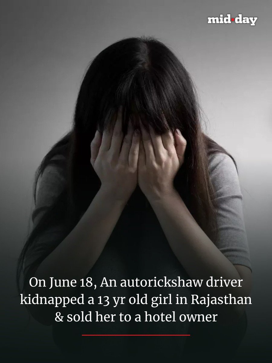 mid_day's tweet photo. On June 18, an autorickshaw driver kidnapped a thirteen-year-old girl in Rajasthan and sold her to a hotel owner, sparking widespread fury over unchecked illegal local lodging establishments.

Over the next five harrowing days, her captors trapped her across multiple hotels, forcing her to consume alcohol while more than twenty men repeatedly subjected her to horrific sexual assaults.
