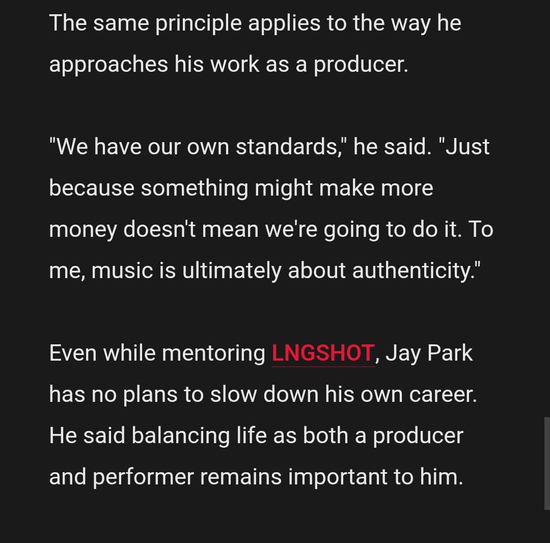 Magdale72402063's tweet photo. "When you're singing and dancing, you're a rock star," he said. "But when you talk to the audience, you need humility. I want them to have humble 

"We have our own standards," he said. "Just because something might make more money doesn't mean we're going to do it. To me, music is ultimately about authenticity." 

I love Jay Park so much, When will you people understand this that Lnngshot won everything because he's their CEO❤️🥺