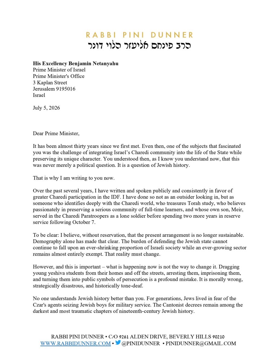 pinidunner's tweet photo. I have long argued that the Charedi world must become part of Israel's national effort to defend itself. But arresting yeshiva boys is not the answer. They are the products of a system that leaves them with almost no legitimate alternative. Criminalizing them will only deepen the crisis, inflame tensions, and make a solution more elusive.

This morning, I wrote to Prime Minister Netanyahu urging him to stop targeting the young men and instead confront those who continue to perpetuate an unsustainable status quo. I welcome your thoughts.

Here is the letter 👉