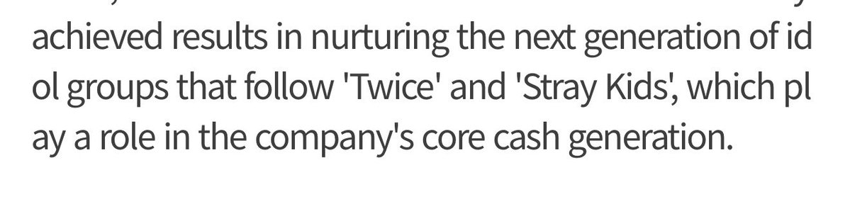 dramaticweasel's tweet photo. The article says TWICE and STRAY KIDS are the backbone of the company and that even if they renew, it only buys JYPE time, the long-term challenge is developing another group capable of matching TWICE’s and STRAY KIDS's stadium-selling power. Investors are now judging whether CEO Jung Wook can deliver on that strategy instead of continuing to rely on TWICE and STRAY KIDS to keep the company’s touring business afloat. hope this helps ❤️