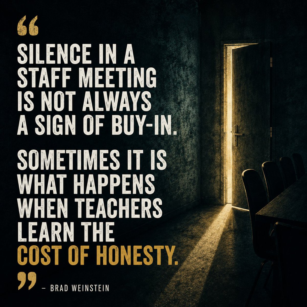WeinsteinEdu's tweet photo. Silence in a staff meeting can look like agreement.

But in many schools, it is something else.

It can be what happens when teachers have learned that honest feedback gets dismissed, labeled as negativity, or quietly used against them later.

Teacher voice does not disappear overnight. It fades when educators realize that speaking up does not lead to meaningful change, safer conversations, or better school leadership.

Real teacher buy-in is not measured by who stays quiet.

It is measured by whether educators feel safe enough to be honest before decisions are already made.

If school leaders want stronger school culture, they have to ask a harder question:

Are teachers quiet because they agree, or because they have learned it is safer not to speak?
