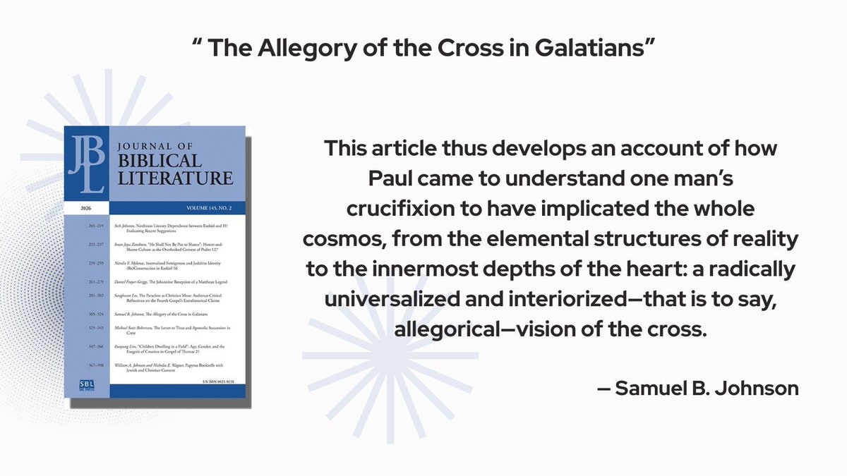 SBLPress's tweet photo. Read Samuel B. Johnson's article "The Allegory of the Cross in Galatians" in #JBL145.2 when you log in using your SBL username and password https://t.co/zQwewgHx4S https://t.co/XnrwFWEKwW