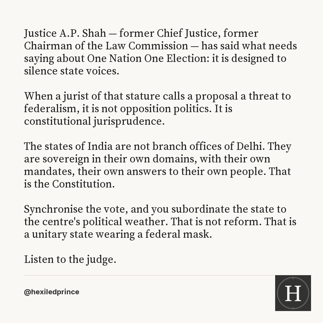 hexiledprince's tweet photo. When a former Law Commission chairman says ONOE is a centralizing power grab that silences states, that is not opposition politics — that is constitutional jurisprudence speaking truth to power. https://t.co/yTV0B1JjX6