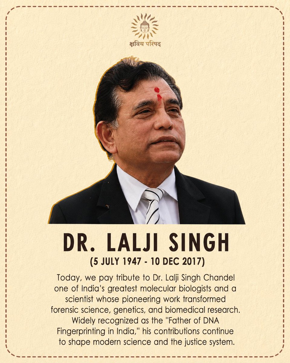 kshatriya_org's tweet photo. Today, we pay tribute to Dr. Lalji Singh on his birth Anniversary, one of India's greatest molecular biologists and a scientist whose pioneering work transformed forensic science, genetics, and biomedical research. Widely recognized as the "Father of DNA Fingerprinting in India," his contributions continue to shape modern science and the justice system.