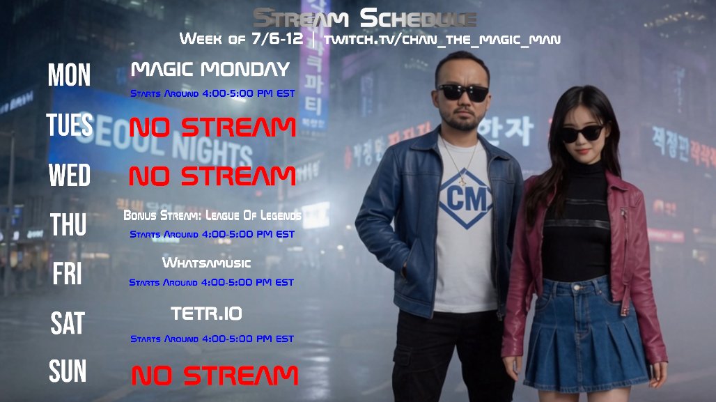 chanthemagicman's tweet photo. Twitch Schedule for 7/6-12 2026 https://t.co/zm1sY08nTW
