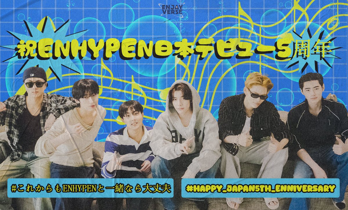 ENJAYVERSE's tweet photo. [🎉] 260706

Five years have passed since #ENHYPEN opened a new chapter in Japan.

What began as a dream has grown into a journey filled with unforgettable music, remarkable stages, and countless memories shared across borders. Through every season, every milestone, and every challenge, they have continued to move forward with quiet strength, never losing sight of the dreams that brought them here.

As this story continues to unfold, we hope the pages ahead are filled with even more joy, love, and moments worth remembering.

Happy 5th Japan Debut Anniversary, @ENHYPEN! 💖

祝ENHYPEN日本デビュー5周年
#これからもENHYPENと一緒なら大丈夫
#Happy_Japan5th_ENniversary
#ENHYPEN @ENHYPEN_members