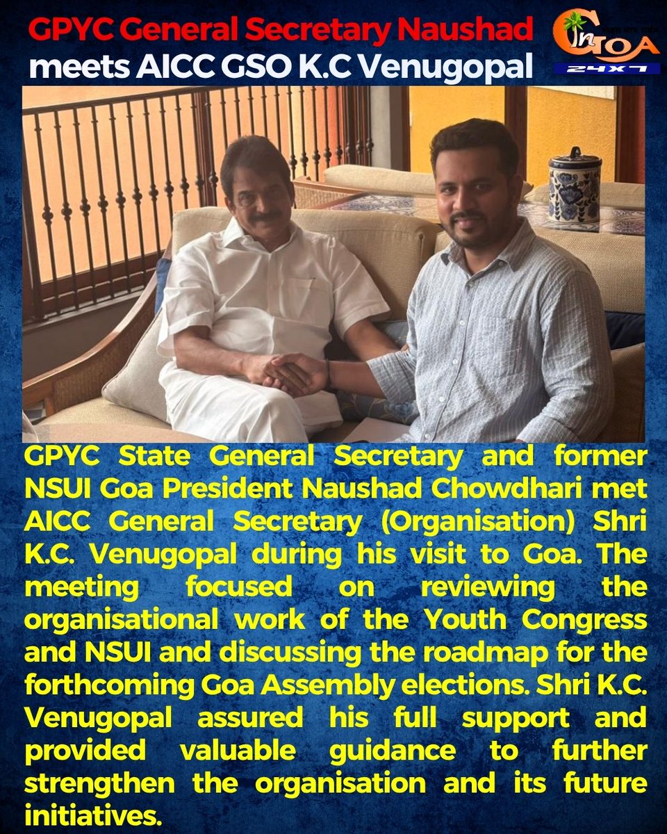 InGoa24x7's tweet photo. GPYC General Secretary Naushad meets AICC GSO K.C Venugopal
#Naushad #KCVenugopal #GPYC #Congress #GoaPolitics #AICC #GoaNews #PoliticalUpdate #InGoaNews #Goa https://t.co/SiB2tCSEfH