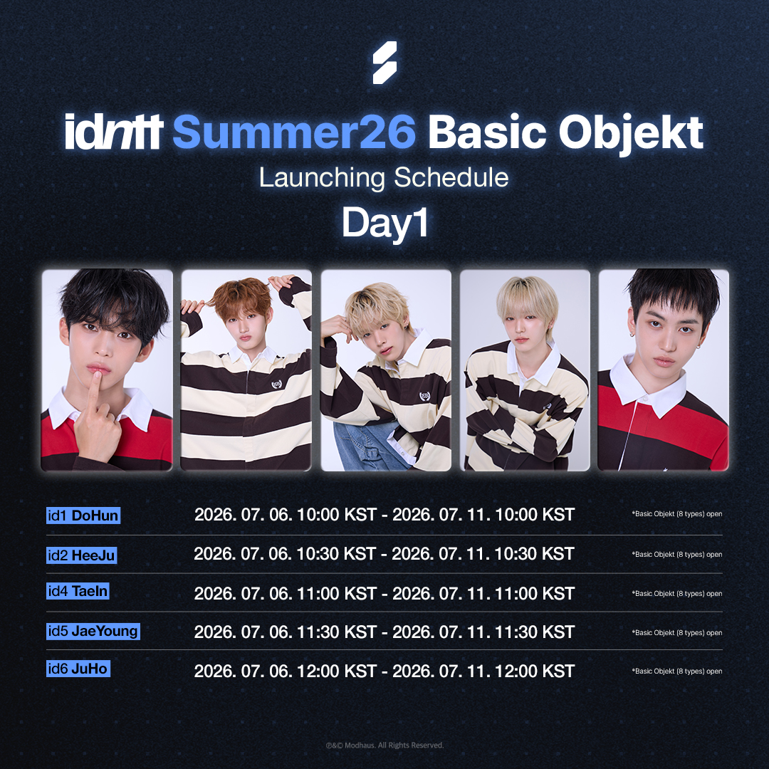 idntt_cosmo's tweet photo. idntt
Summer 26 Basic Objekt Day 1

🗓️ Schedule
2026.07.06 10:00 ~ 2026.07.11 12:00 KST

Basic Objekt뿐만 아니라 멤버 당 8종을 모두 모아 Grid 진행 시 나타나는 Special Objekt, Special Objekt를 결합해 가질 수 있는 Unit Objekt까지 모두 만나보세요!

Cosmo : the Gate
Download Cosmo here!
https://t.co/sRLIF7lk4X

#idntt #아이덴티티
#unevermet #yesweare #itsnotover