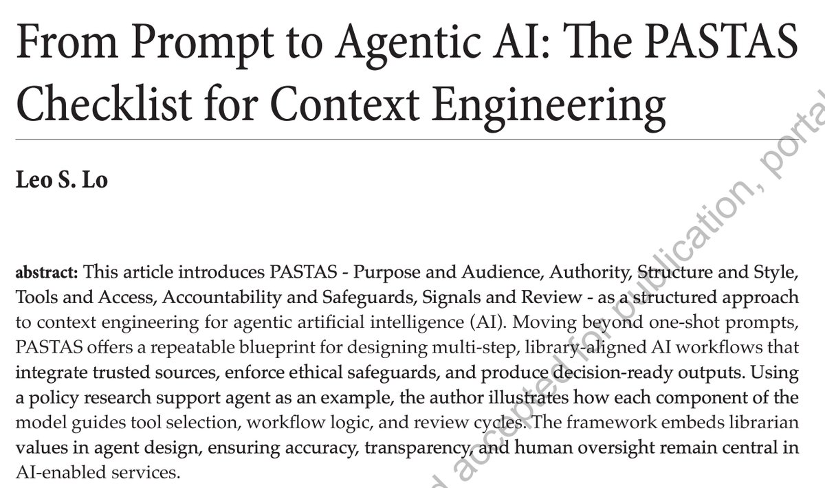 infodocket's tweet photo. New Journal Article (Preprint): "From Prompt to Agentic #AI: The PASTAS Checklist for Context Engineering" 

by Leo Lo (via Portal: Libraries and the Academy @JHUPress )

https://t.co/o9OtsTi4NH

#AgenticAI #workflows #libraries #prompting #contextengineering https://t.co/8n2OGT4N9S