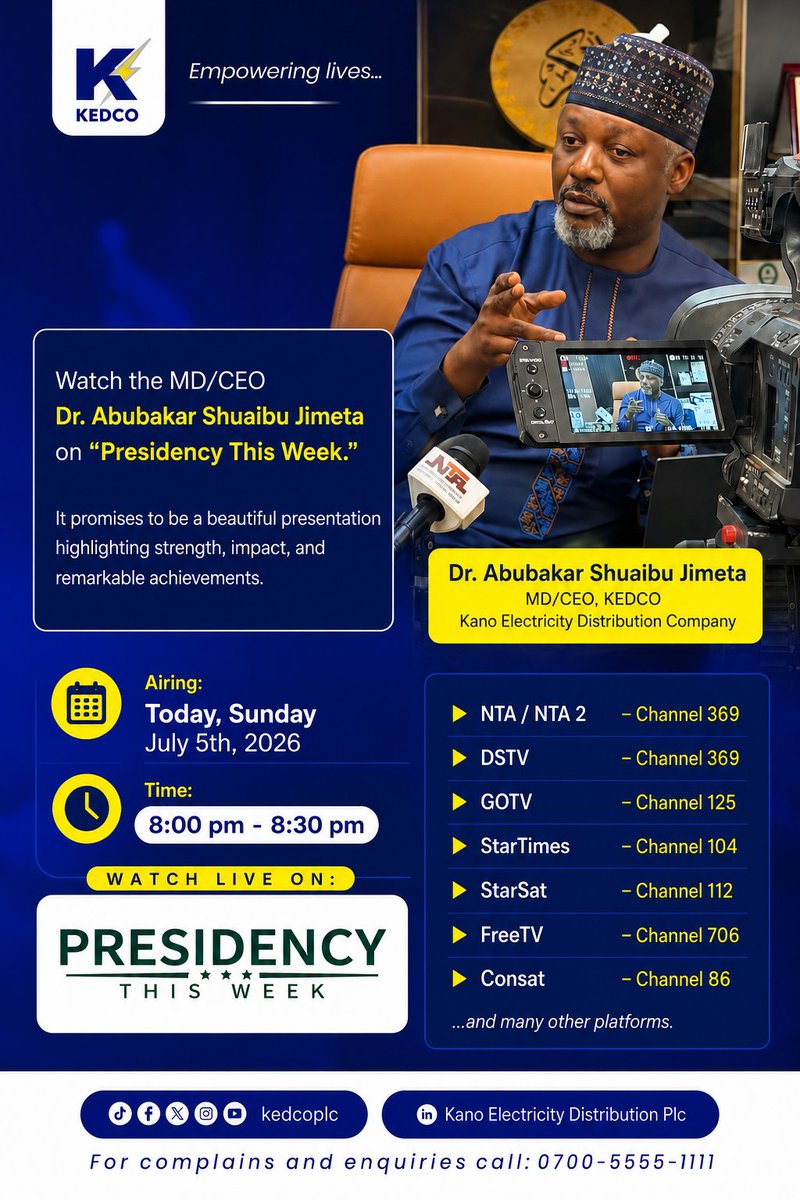 kedcoplc's tweet photo. Be part of the conversation!

Watch Dr. Abubakar Shuaibu Jimeta, MD/CEO KEDCO, on "Presidency This Week"
Today, Sunday, 5th July 2026  8:00 PM – 8:30 PM

Don't miss out! https://t.co/qQyL35q3YE