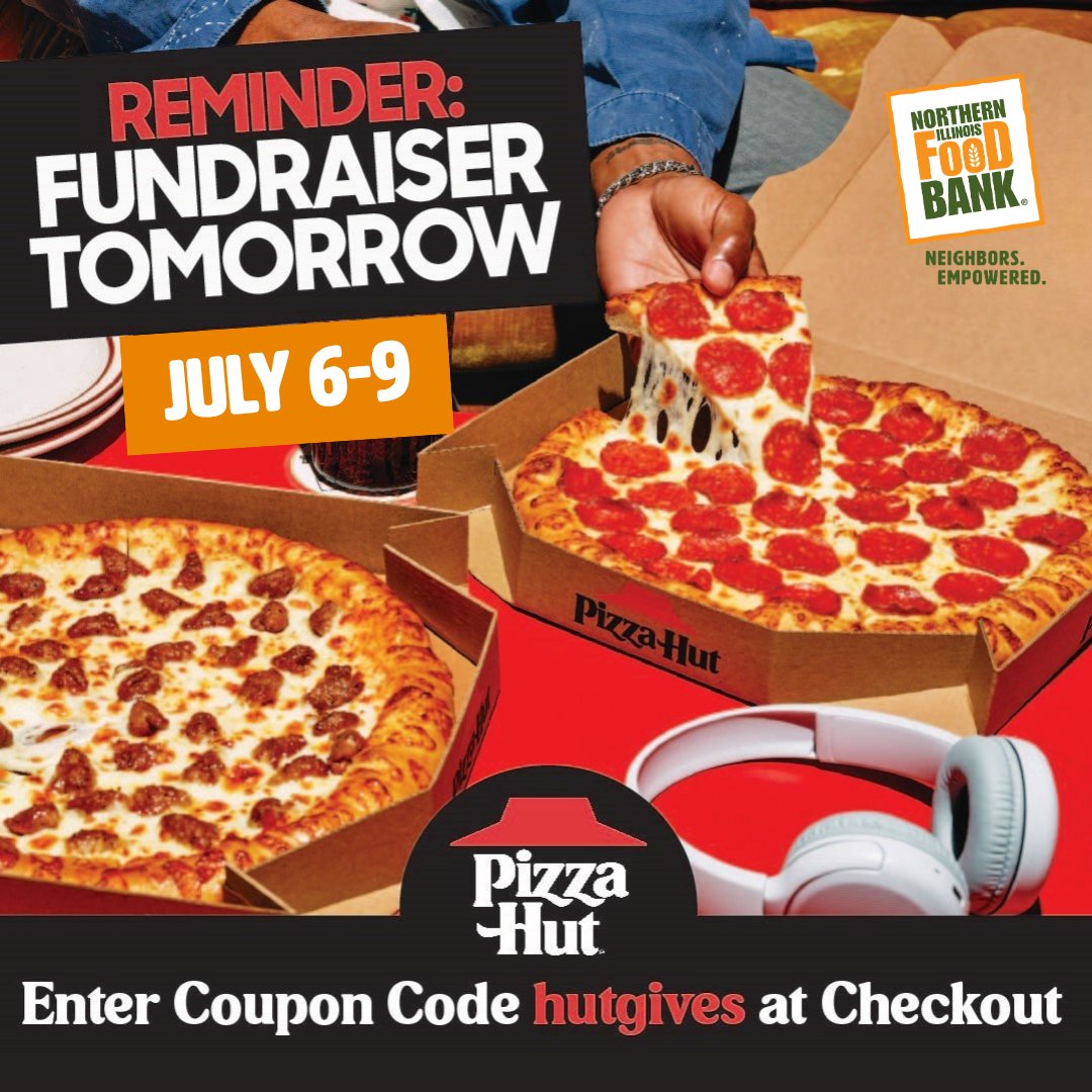 ILfoodbank's tweet photo. Starting tomorrow, Monday, July 6 through Thursday, July 9, stop by @PizzaHut and use code HUTGIVES or 7C. 20% of net sales will be donated to help fight hunger. https://t.co/zomJnmJLIO