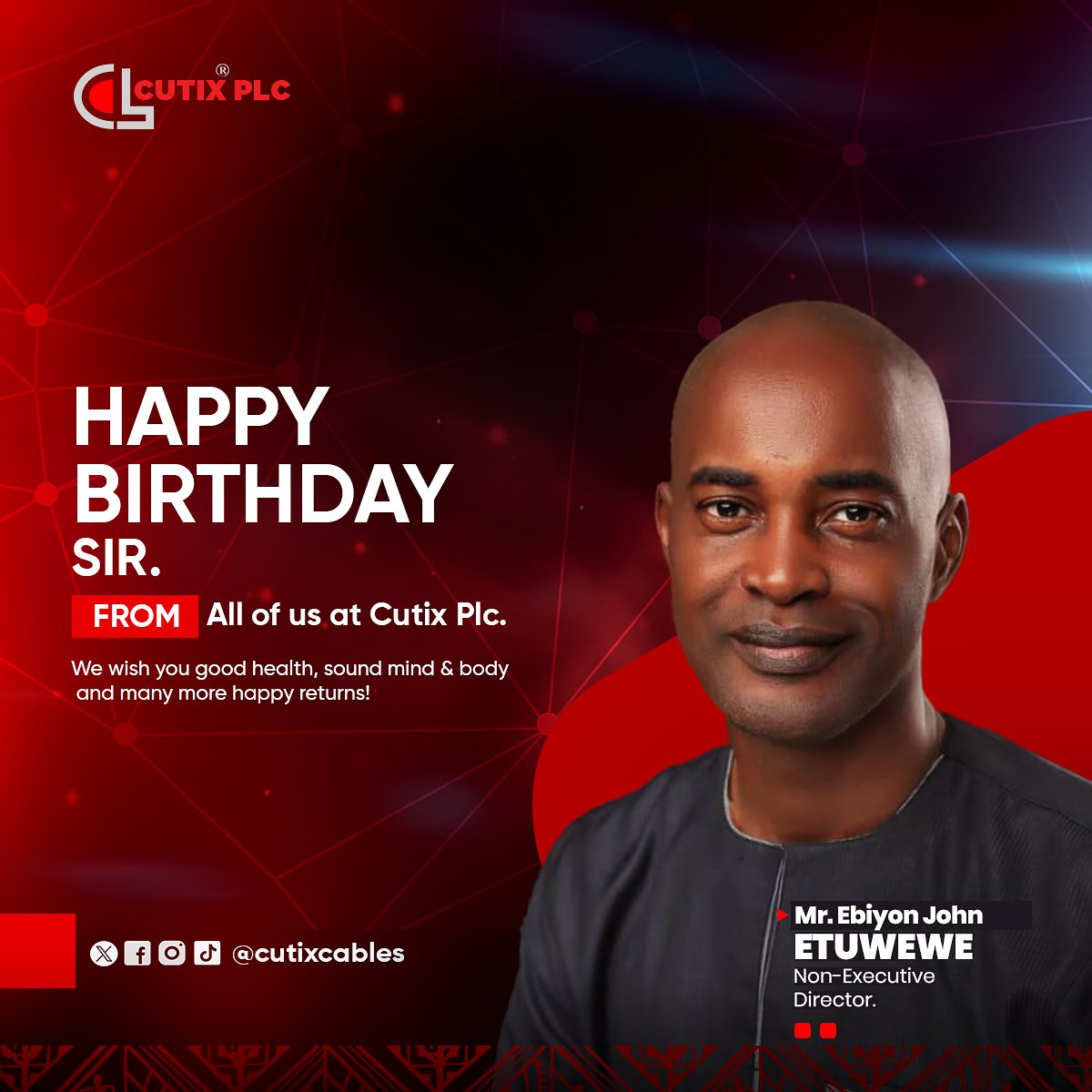 Cutixcables's tweet photo. The Cutix family wishes you a blissful birthday, Sir.
Cheers to more years of success and delight!
📧: info@cutixplc.com.ng
#CutixCables https://t.co/DMjZTw1NhL