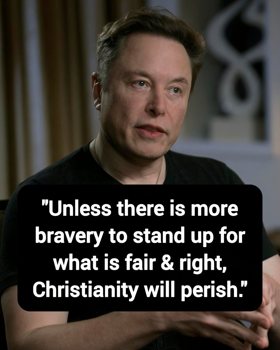 DavidJHarrisJr's tweet photo. Elon Musk: "Unless there is more bravery to stand up for what is fair &amp; right, Christianity will perish."

Thoughts? https://t.co/SUx1EJyLkx
