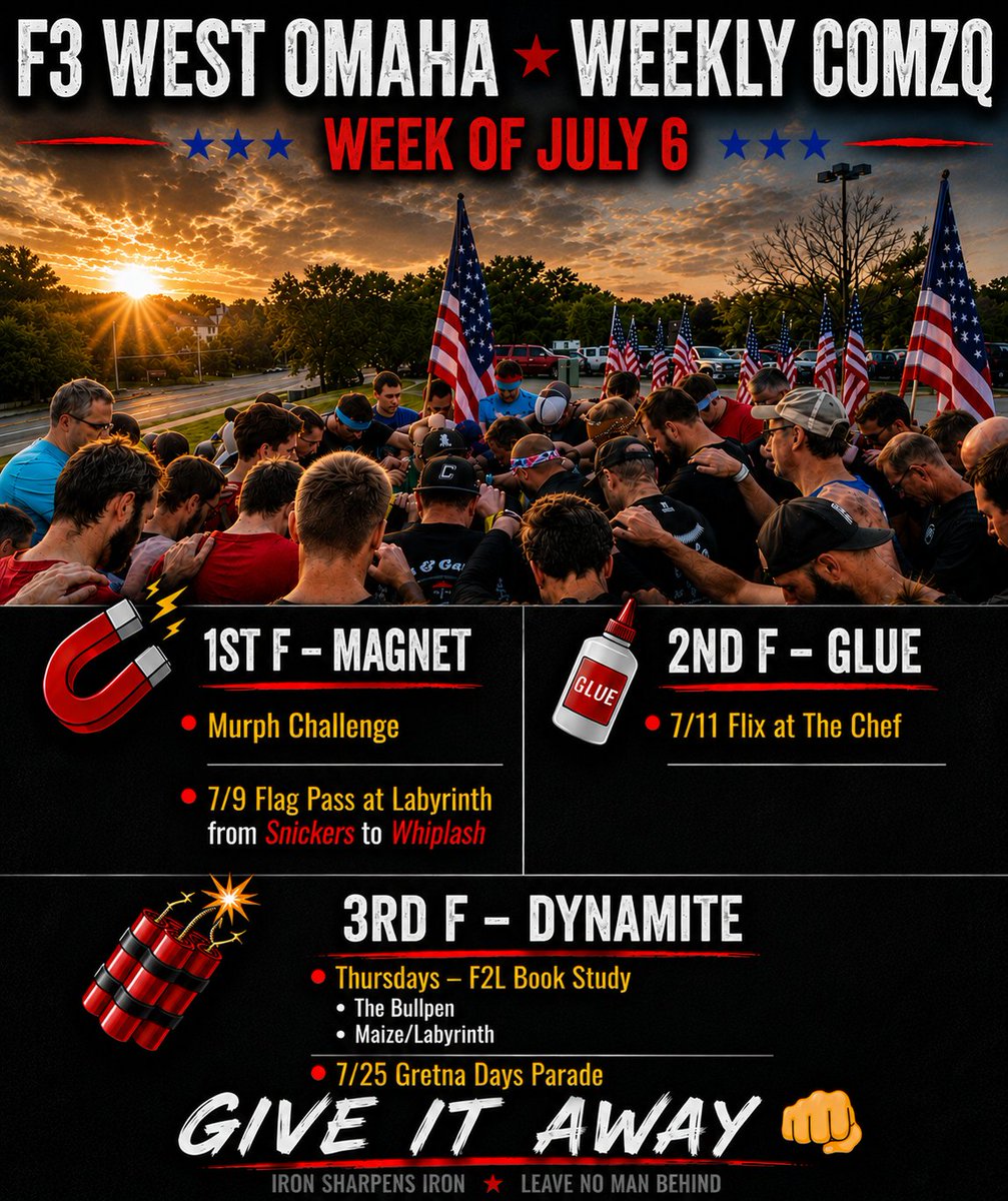 F3WestOmaha's tweet photo. Weekly WestO #COMZQ
- #MurphChallenge 💪
- Flag pass 🇺🇸 @F3Labyrinth
- Flix at the Chef 🎬 @omaha2nd @F3OnTap @F3WestO2ndF @EastSide2ndF @F3fairynectar
- Gretna Days @F3Omaha3rdF
- F2L Book Study Thursdays 
@f3TheBullpen @MaizeF3
@F3Labyrinth
#SYITG 👊 https://t.co/NDFBMxk8kE