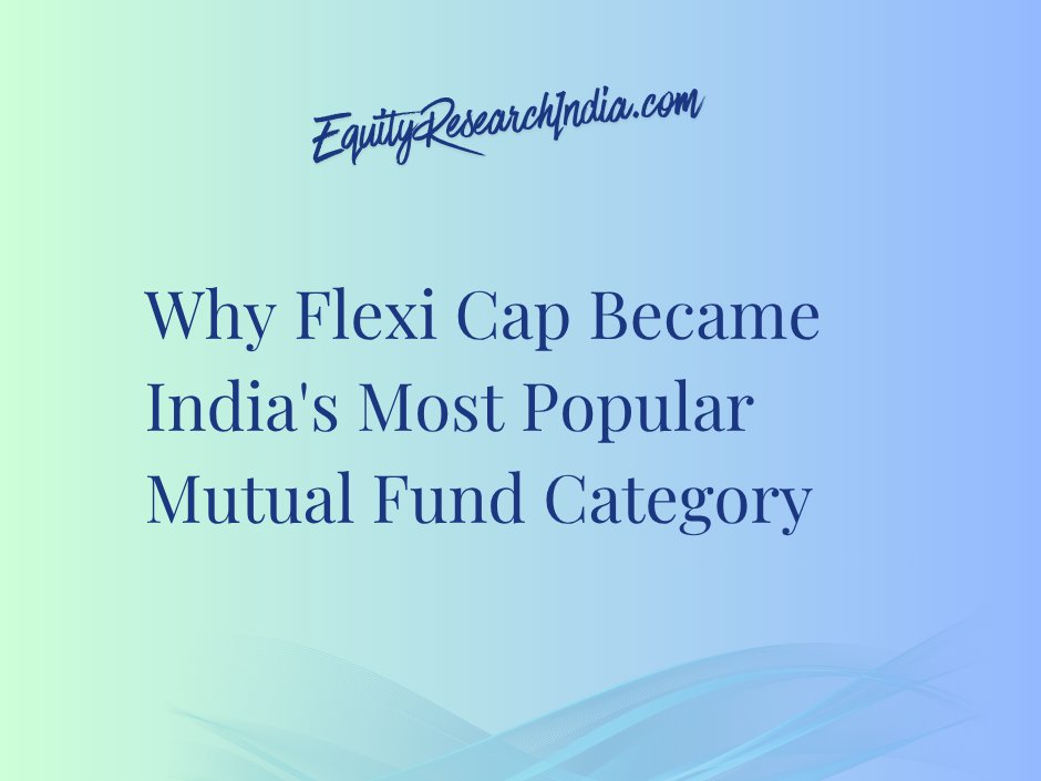 Equity_R_In's tweet photo. Why have Flexi Cap funds become India's mutual fund favorite? Discover the trends, data and investor behaviours driving the shift in this concise explainer. 

Read more: https://t.co/gmX3RdUzt5 

#MutualFunds #Investing #FlexiCap #IndiaMarkets #PersonalFinance https://t.co/Kxo4xJsiPX