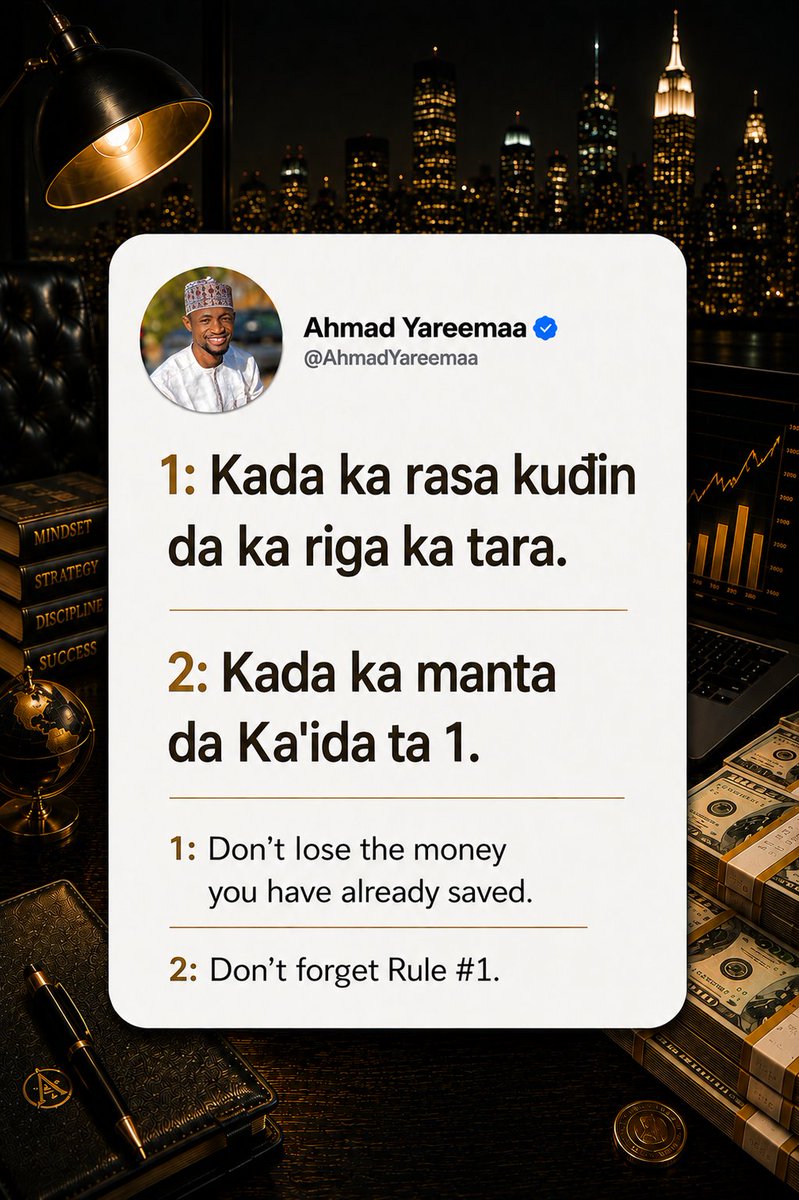 Amudy_'s tweet photo. "Ƙa'ida ta 1: Kiyaye abin da ka tara.
Ƙa'ida ta 2: Kada ka bari son riba ya sa ka manta da Ƙa'ida ta 1."
Tara dukiya yana da muhimmanci, amma kare ta ya fi muhimmanci. Riba mai yawa ba ta da amfani idan za ta sa ka rasa jari. https://t.co/C4gSVVRBDc