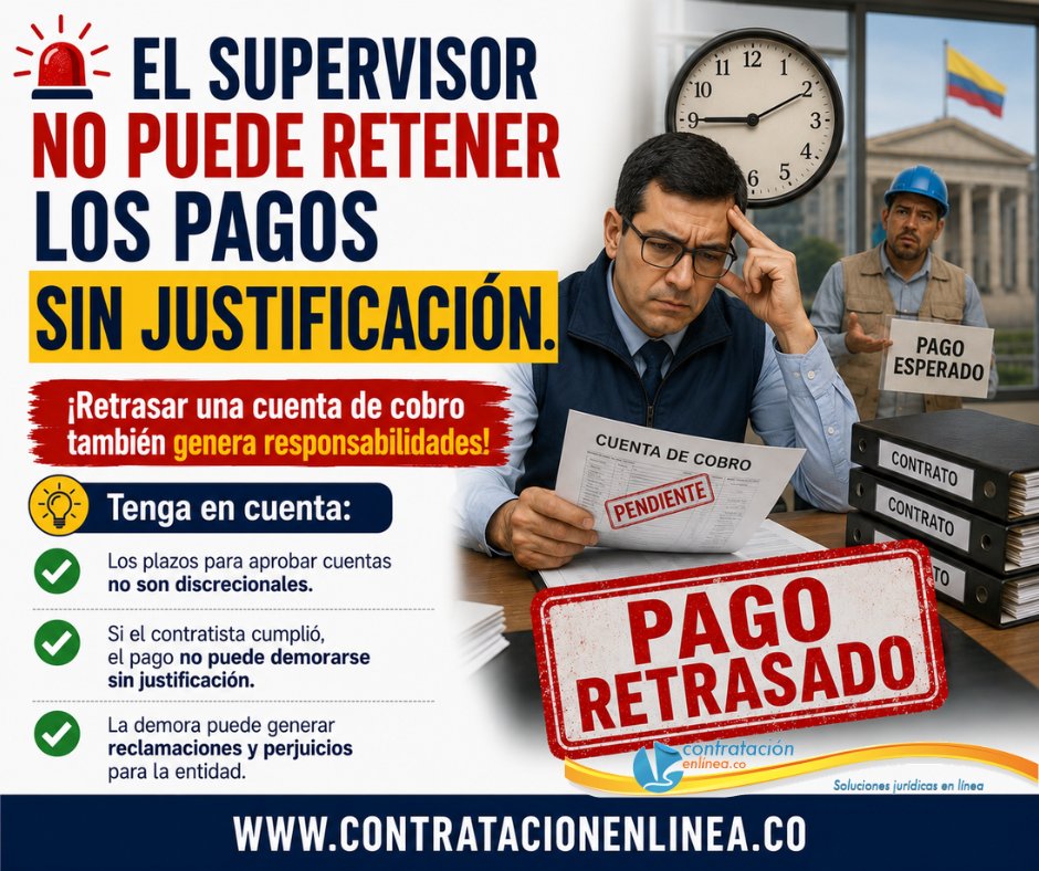contrataenlinea's tweet photo. 📧 SUPERVISOR/RETRASO EN LA APROBACIÓN DE CUENTAS DE COBRO. Si el contratista ha cumplido con sus obligaciones y la demora en el pago obedece a la actuación del supervisor, la entidad puede verse expuesta a reclamaciones, reconocimiento de perjuicios o litigios👉 https://t.co/bJ7lRttQmr