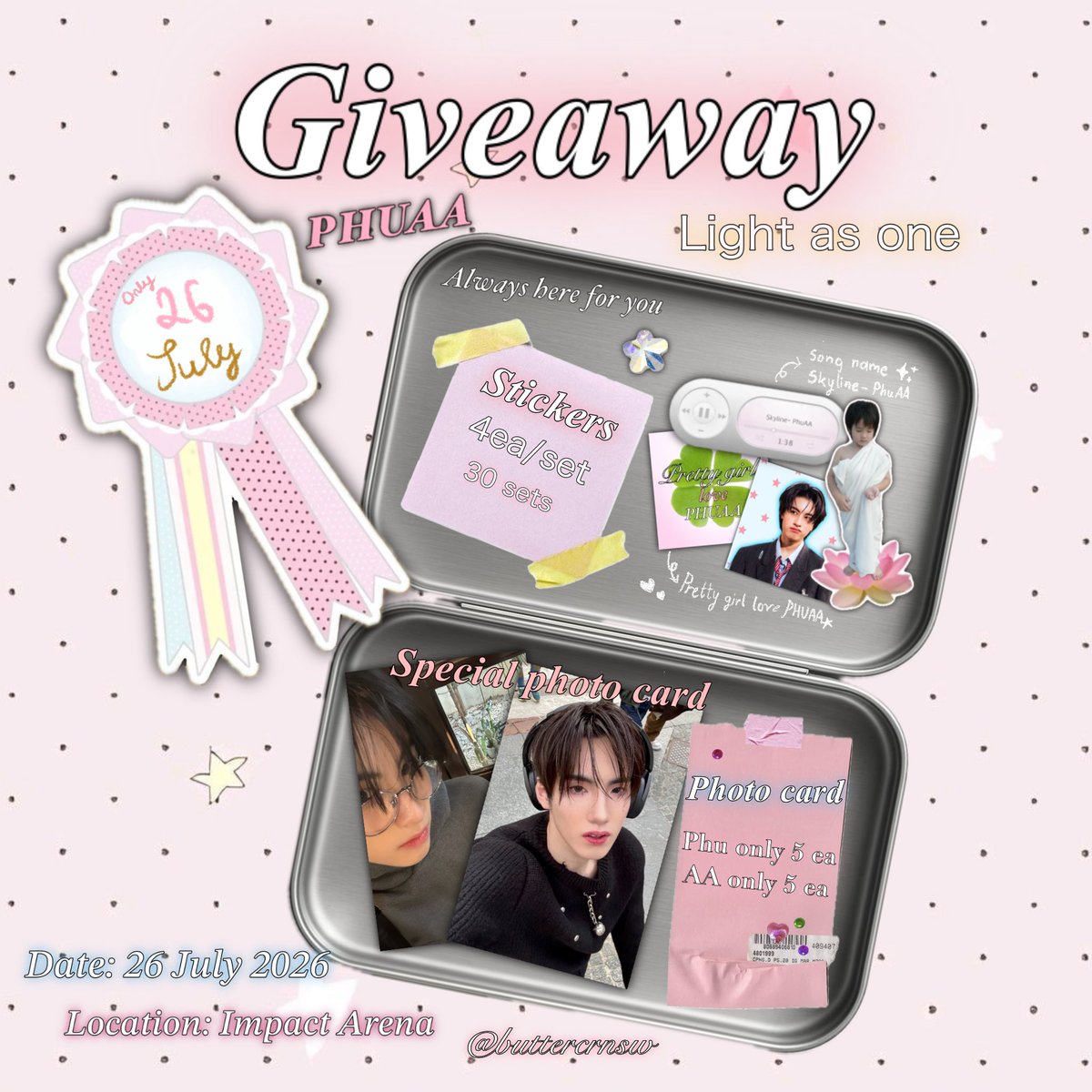 buttercornsw's tweet photo. 🎀 Pls kindly rt&amp;fav 🍦🪽

✨Giveaway #BUS_LIGHTASONE ⋆ 𐙚 ̊.

𓏸 𝒮ticker 𝄞⨾𓍢ִ໋
𓏸 𝒫hoto card ⋆˙⟡

 𝒟𝒶𝓉𝑒 : 26 July 2026 
ℒ𝑜𝒸𝒶𝓉𝒾𝑜𝓃 : Impact arena
𝒯𝒾𝓂𝑒 : TBA

rt &amp; show this tweet 
exchange pls dm kaa (only sticker) 🤍

#Phutatchai #AAashirakorn https://t.co/znEcLeC6Cv