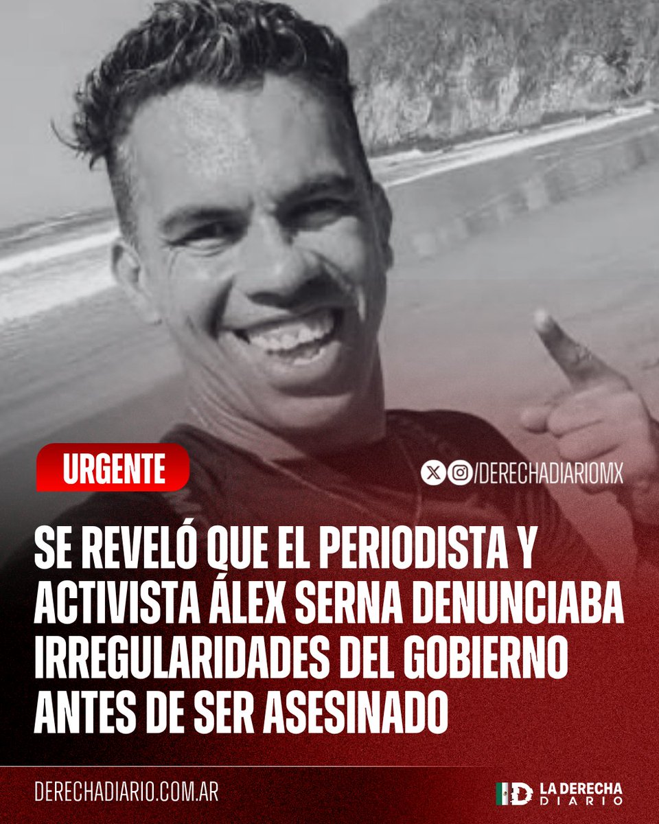 DerechaDiarioMX's tweet photo. 🚨🇲🇽 | #URGENTE TIENE QUE HABER JUSTICIA: Se reveló que el periodista y activista Álex Serna denunciaba abusos ambientales e irregularidades del gobierno de Zihuatanejo, Guerrero, antes de ser encontrado muerto tras dos semanas desaparecido. https://t.co/4jaZdPPGpW