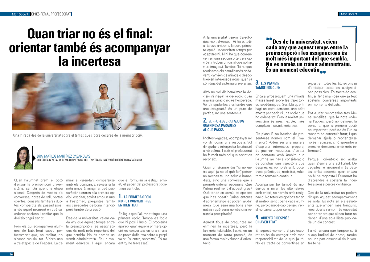 IGEMABUSINESS's tweet photo. No entrar en la primera opción no significa fracasar.
La Dra. Matilde Martínez Casanovas @mati_creainnova  reflexiona en Món Docent sobre la importancia de acompañar al alumnado también después de la preinscripción universitaria. https://t.co/F38CnGWCgO
#IGEMA #Educación https://t.co/BBZYXLUQZR